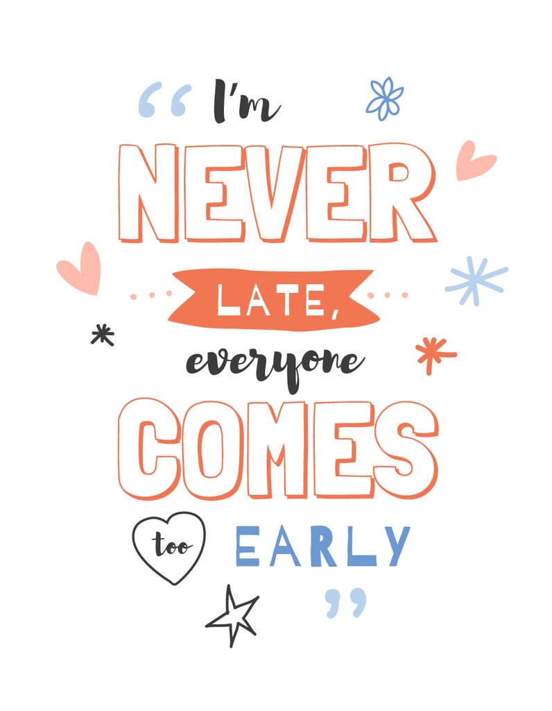 Inspiration Quote about being late — ein Design erstellen Inspiration Quote about being late — ein Design erstellen