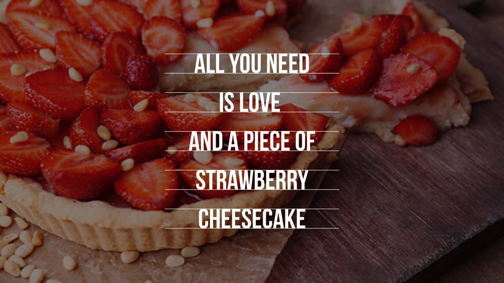 Delicious strawberry cheesecake and phrase — Create a Design Delicious strawberry cheesecake and phrase — Create a Design