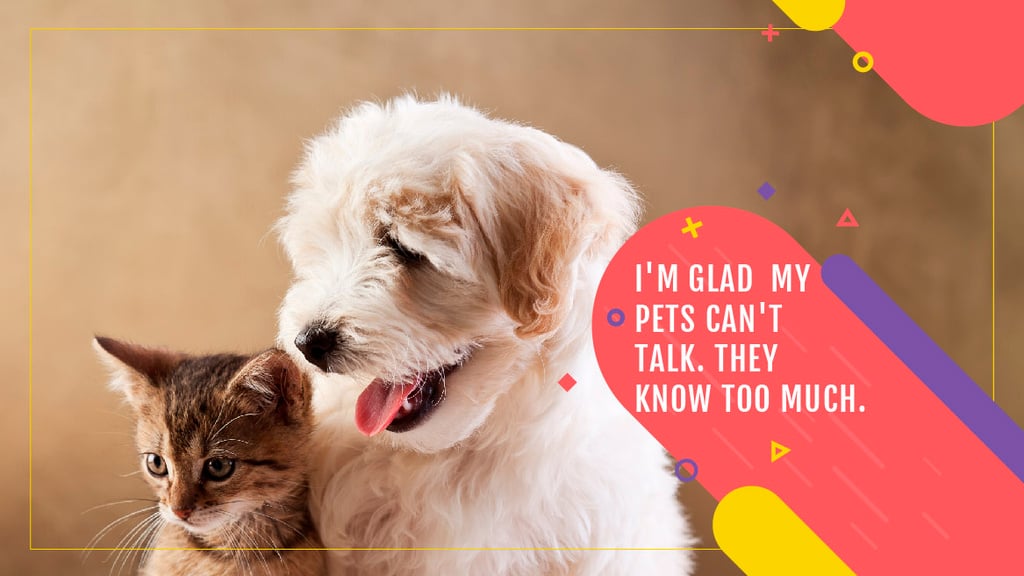 Pets Quote Cute Dog and Cat — ein Design erstellen Pets Quote Cute Dog and Cat — ein Design erstellen