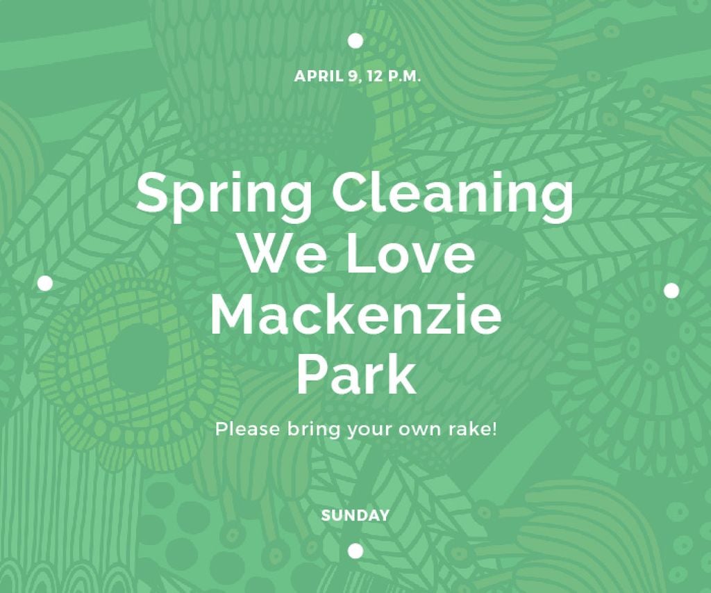 Spring cleaning in Mackenzie park — Create a Design Spring cleaning in Mackenzie park — Create a Design