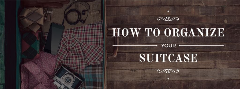 Tips How to organize suitcase — Створити дизайн Tips How to organize suitcase — Створити дизайн