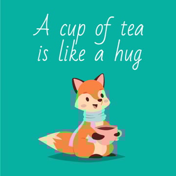 Tea Quote with Red Fox Drinking from Cup