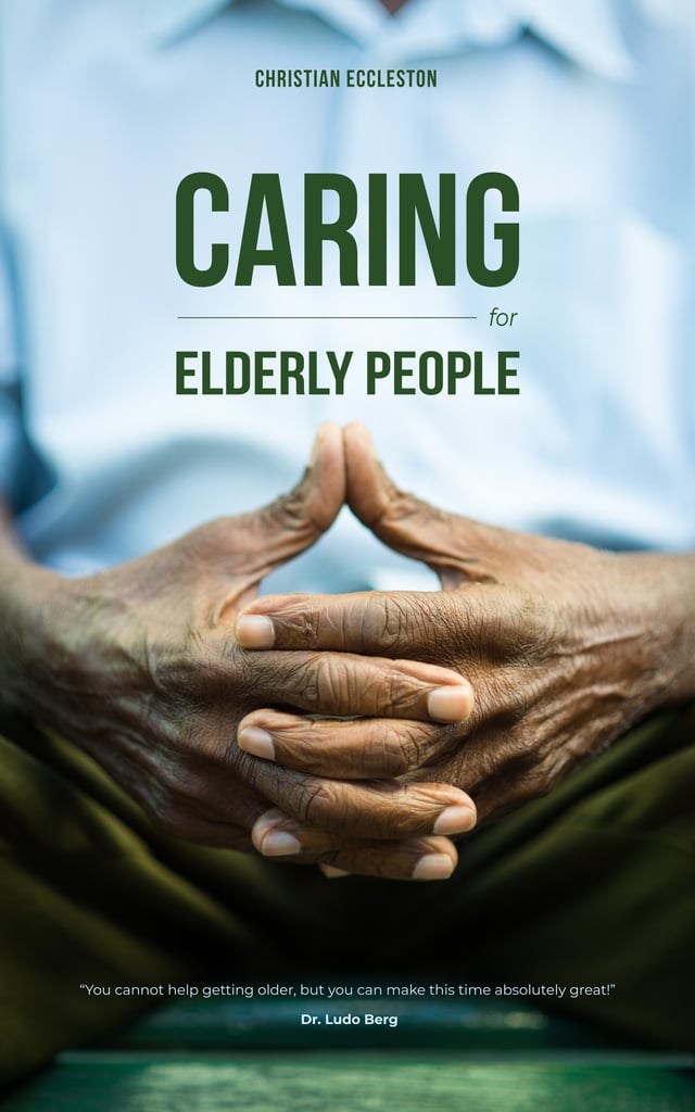 Caring for Elderly People Hands of Senior Man | eBook Template — Créer un visuel Caring for Elderly People Hands of Senior Man | eBook Template — Créer un visuel