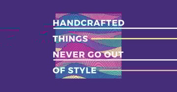Citation about Handcrafted things