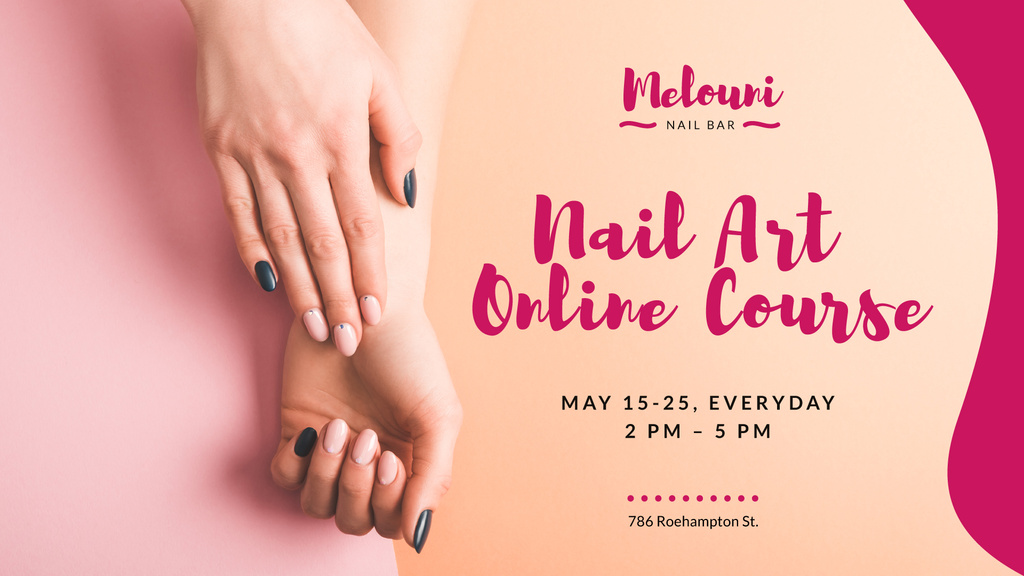 Download Nail Art Online Course Ad With Tender Female Hands Online Fb Event Cover Template Crello